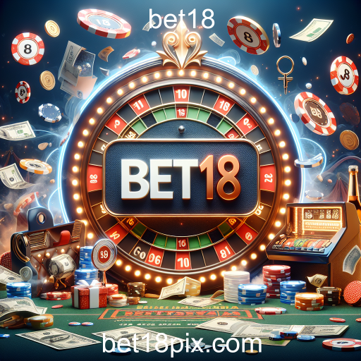 Descubra as Melhores Promoções na Bet18